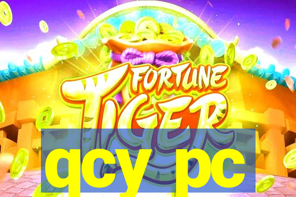 qcy pc